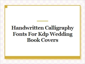 Elegant Handwritten Fonts for Wedding Book Covers