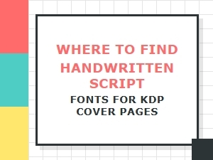 Where to Find Handwritten Script Fonts for Kdp Covers
