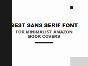 Mastering Minimalist Amazon Book Covers with Sans Serif Fonts