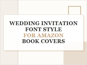 Script Fonts for Elegant Wedding Invitations