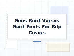 Choosing a Serif Font for Your Classic Kdp Cover